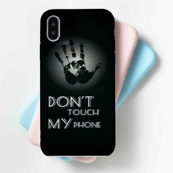 Don't Touch My Phone Mobile Cover For All Mobile Models